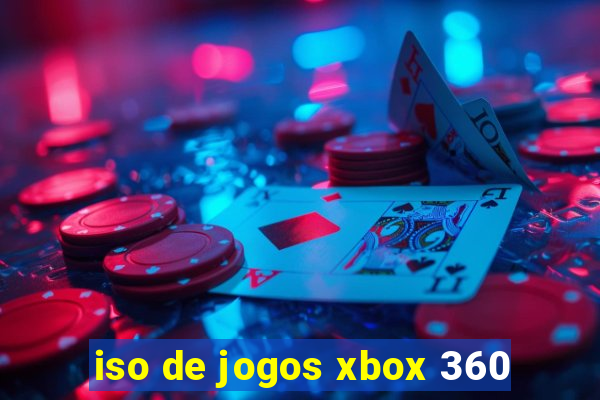 iso de jogos xbox 360